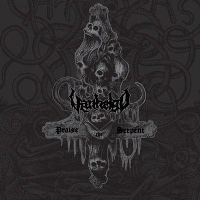 Vanhelgd : Praise the Serpent